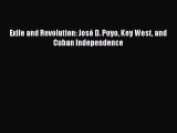 PDF Exile and Revolution: José D. Poyo Key West and Cuban Independence  Read Online