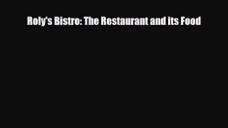 [PDF] Roly's Bistro: The Restaurant and its Food Download Full Ebook