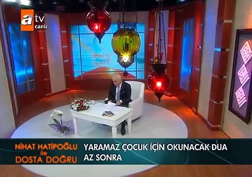 Yaramaz Çocuklar için Okunacak Dua ( Nihat HATİPOĞLU )