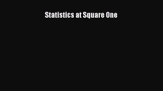 Ebook Statistics at Square One Read Full Ebook