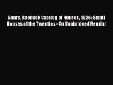 Read Sears Roebuck Catalog of Houses 1926: Small Houses of the Twenties - An Unabridged Reprint