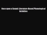[PDF] Once upon a Sound: Literature-Based Phonological Activities [Download] Full Ebook