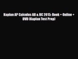 PDF Kaplan AP Calculus AB & BC 2015: Book   Online   DVD (Kaplan Test Prep) PDF Book Free