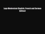 Download Logo Modernism (English French and German Edition) PDF Free