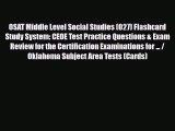 Download OSAT Middle Level Social Studies (027) Flashcard Study System: CEOE Test Practice