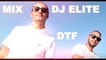 DJ ELITE-25 MIX DTF NOUVEAUTÉ RAP FRANÇAIS 2015