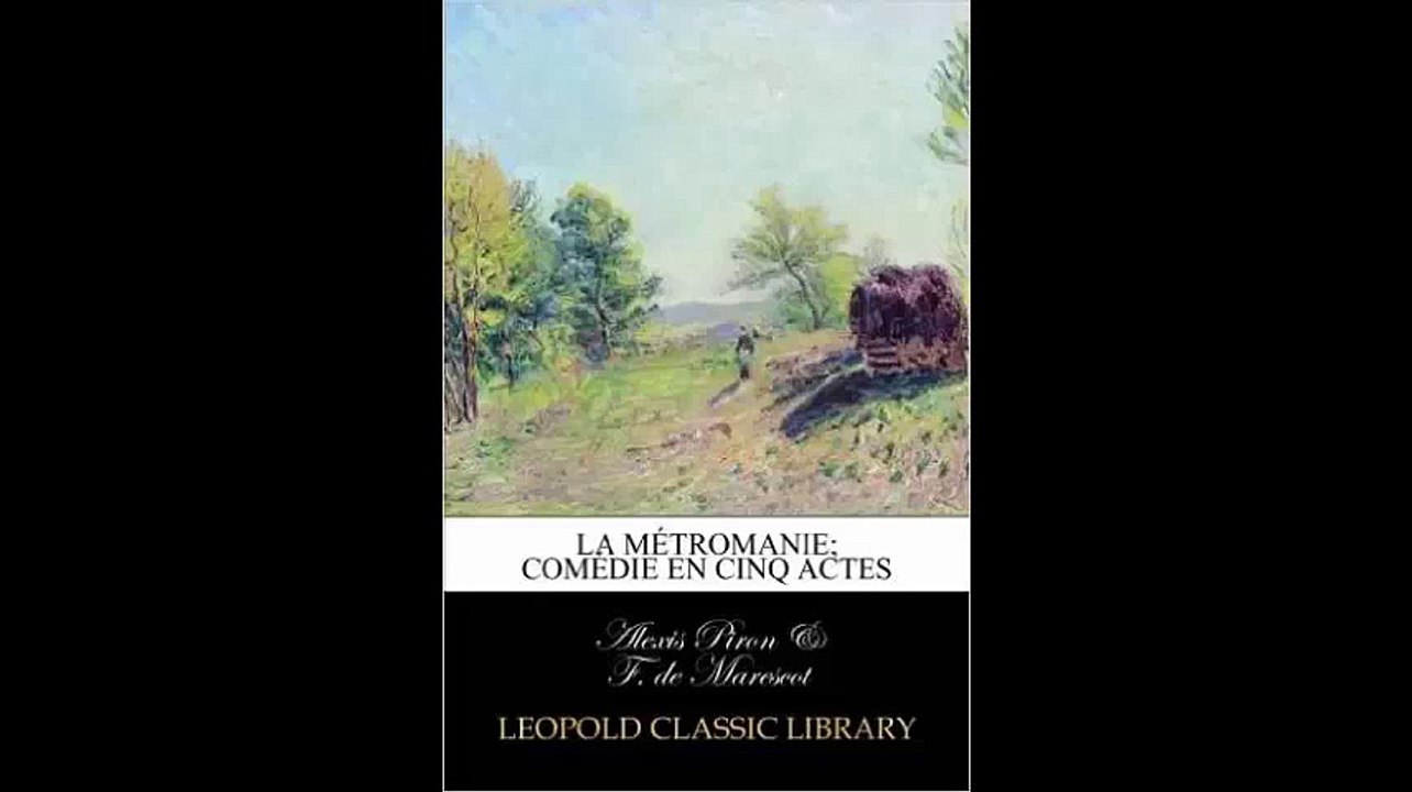 [Télécharger PDF] La métromanie comédie en cinq actes by Alexis Piron