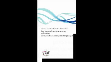 [Télécharger PDF] Les hyperaldostéronismes primaires Les nouveautés diagnostiques et thérapeutiques