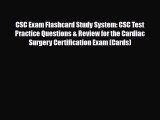 PDF CSC Exam Flashcard Study System: CSC Test Practice Questions & Review for the Cardiac Surgery