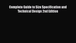Download Complete Guide to Size Specification and Technical Design 2nd Edition  EBook