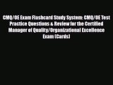 Download CMQ/OE Exam Flashcard Study System: CMQ/OE Test Practice Questions & Review for the