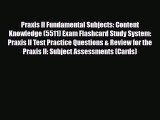 PDF Praxis II Fundamental Subjects: Content Knowledge (5511) Exam Flashcard Study System: Praxis