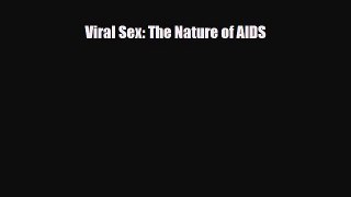 [PDF] Viral Sex: The Nature of AIDS [Download] Online