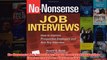 Download PDF  NoNonsense Job Interviews How to Impress Prospective Employers and Ace Any Interview FULL FREE