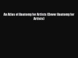 PDF An Atlas of Anatomy for Artists (Dover Anatomy for Artists)  EBook