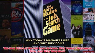 Download PDF  The New Rules of the Job Search Game Why Todays Managers Hireand Why They Dont FULL FREE