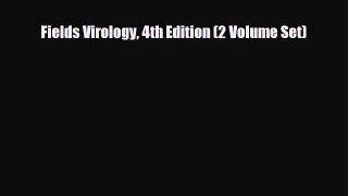 [PDF] Fields Virology 4th Edition (2 Volume Set) [Download] Full Ebook