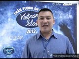 [Vietnam Idol 2012] Ý kiến của các giám khảo Precast về thí sinh Vietnam Idol - P1