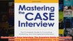 Download PDF  Mastering the Case Interview The Complete Guide to Consulting Marketing and Management FULL FREE