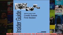 Download PDF  Credit Suisse First Boston The WetFeet Insider Guide FULL FREE