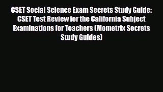 PDF CSET Social Science Exam Secrets Study Guide: CSET Test Review for the California Subject