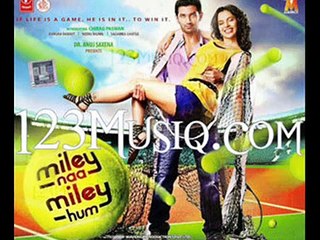 Wake Up Now MILEY NAA MILEY HUM Movie Song