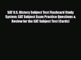 PDF SAT U.S. History Subject Test Flashcard Study System: SAT Subject Exam Practice Questions