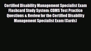 Download Certified Disability Management Specialist Exam Flashcard Study System: CDMS Test