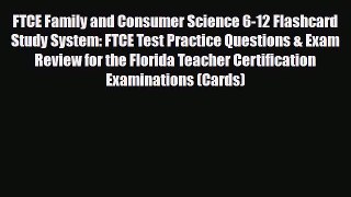 PDF FTCE Family and Consumer Science 6-12 Flashcard Study System: FTCE Test Practice Questions