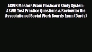 Download ASWB Masters Exam Flashcard Study System: ASWB Test Practice Questions & Review for