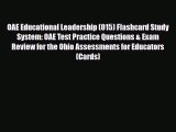 PDF OAE Educational Leadership (015) Flashcard Study System: OAE Test Practice Questions &