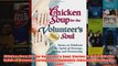 Download PDF  Chicken Soup for the Volunteers Soul Stories to Celebrate the Spirit of Courage Caring FULL FREE