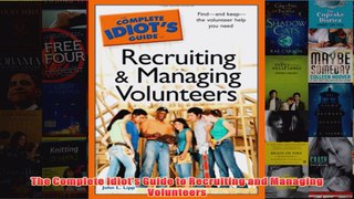 Download PDF  The Complete Idiots Guide to Recruiting and Managing Volunteers FULL FREE