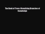 Read The Book of Trees: Visualizing Branches of Knowledge Ebook Online