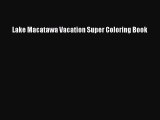 PDF Lake Macatawa Vacation Super Coloring Book Free Books