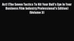 Read Act! (The Seven Tactics To Hit Your Bull's Eye In Your Business Film Industry Professional's