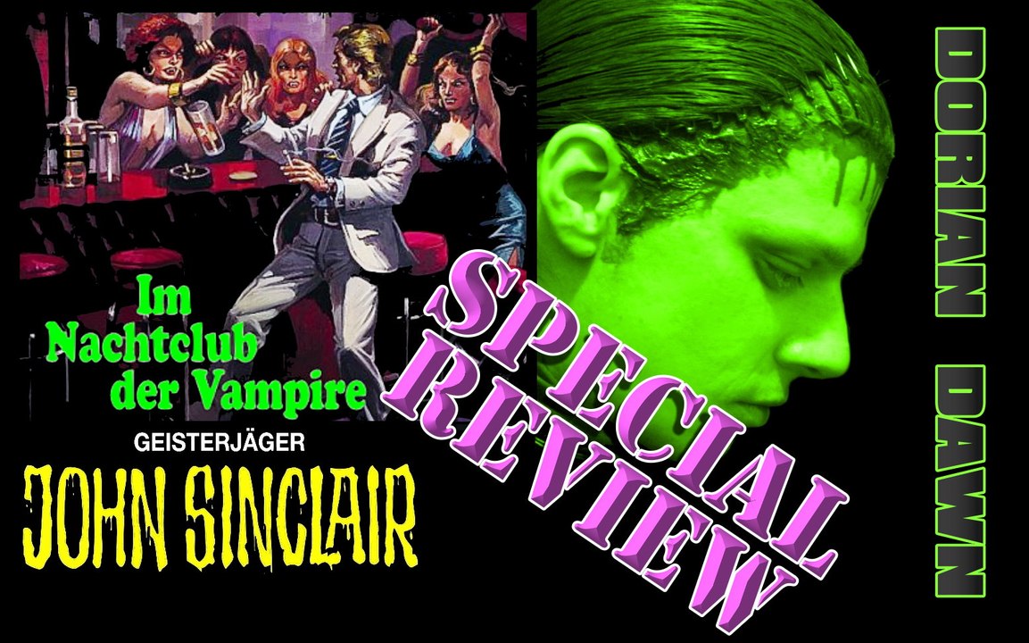 John Sinclair 001 - Im Nachtclub der Vampire - Dorian Dawn Review