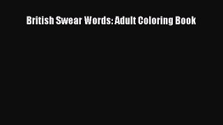 Download British Swear Words: Adult Coloring Book Free Books