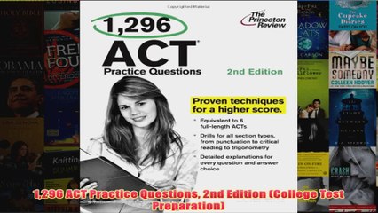 Download PDF  1296 ACT Practice Questions 2nd Edition College Test Preparation FULL FREE