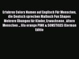 Download Erfahren Colors Namen auf Englisch Für Menschen die Deutsch sprechen Malbuch Fun Shapes