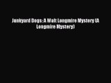 Download Junkyard Dogs: A Walt Longmire Mystery (A Longmire Mystery) Ebook Free