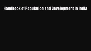 Download Handbook of Population and Development in India  Read Online