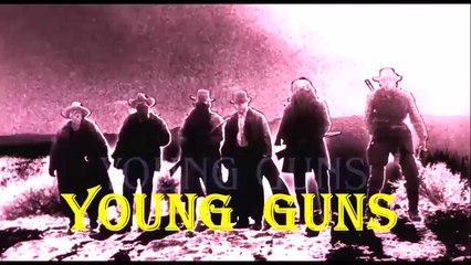 ° Young Guns °