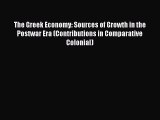 PDF The Greek Economy: Sources of Growth in the Postwar Era (Contributions in Comparative Colonial)