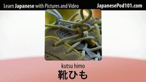Learn Japanese With Video - Get Dressed -- and Undressed -- with Japanese