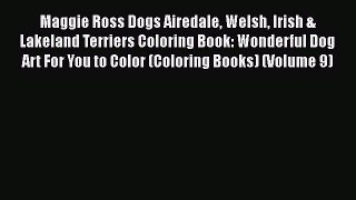 Download Maggie Ross Dogs Airedale Welsh Irish & Lakeland Terriers Coloring Book: Wonderful