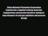 Read China National Petroleum Corporation Commission compiled training materials (engineering