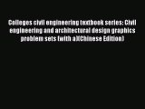 Read Colleges civil engineering textbook series: Civil engineering and architectural design