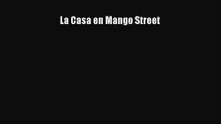 Download La Casa en Mango Street Ebook Online