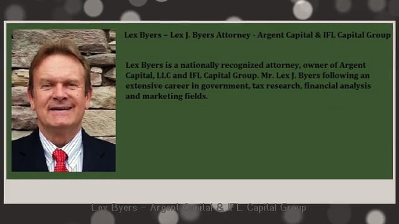 Lex-Byers-Lex-J.-Byers-Attorney-IFL-Capital-Group-Argent-Capital-LLC